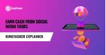 Earn Cash from Social Media Tasks: Kingtasker Explained